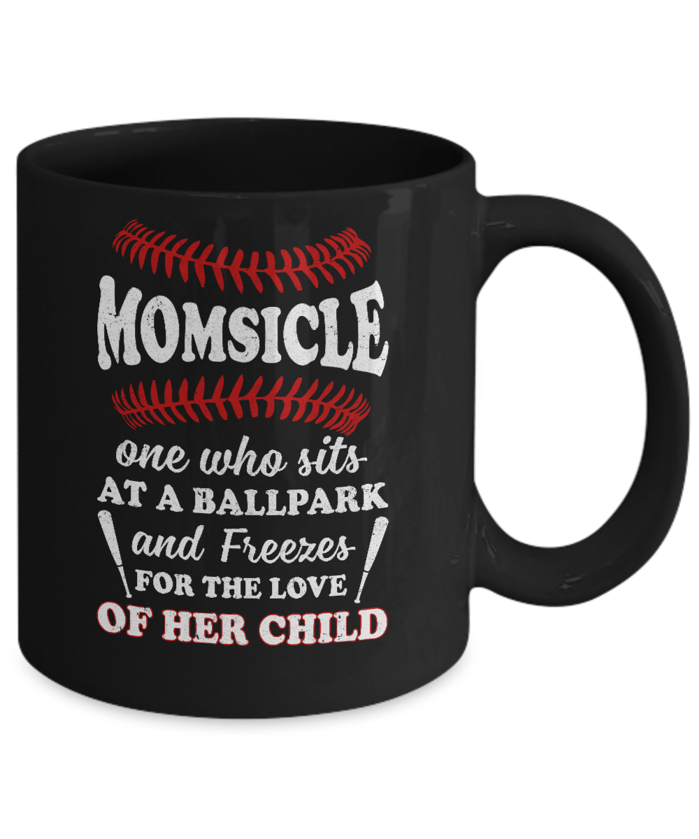 Momsicle One Who Sits At A Ballpark Mom Baseball Mug-Coffee Mug-11oz Mug-Black