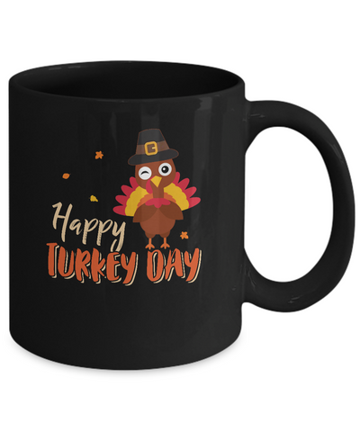Happy Turkey Day Funny Thanksgiving Gift Mug-Coffee Mug-11oz Mug-Black
