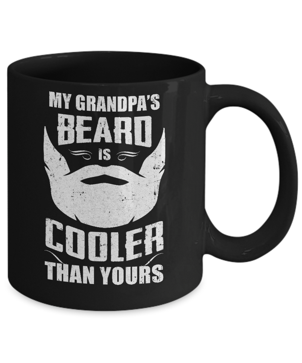 My Grandpa's Beard Is Cooler Than Yours Mug-Coffee Mug-11oz Mug-Black
