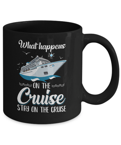 What Happens On The Cruise Stays On The Cruise Family Mug-Coffee Mug-11oz Mug-Black
