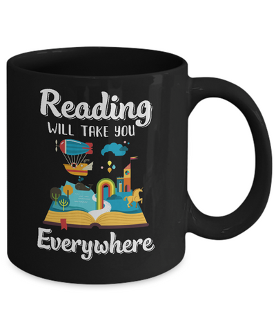 Reading Will Take You Everywhere Funny Read Book Mug-Coffee Mug-11oz Mug-Black
