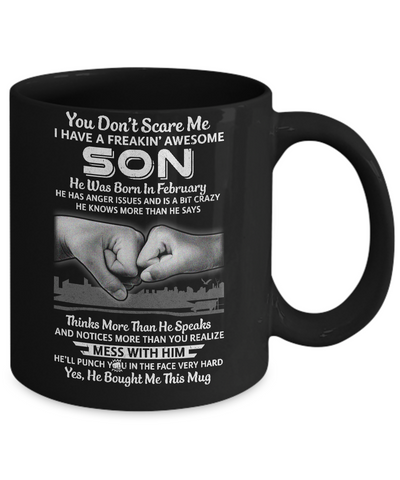 You Don't Scare Me I Have A Son Born In February Dad Mug-Coffee Mug-11oz Mug-Black