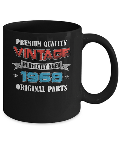 Vintage Premium Prefectly Aged 1968 53th Birthday Gift Mug-Coffee Mug-11oz Mug-Black