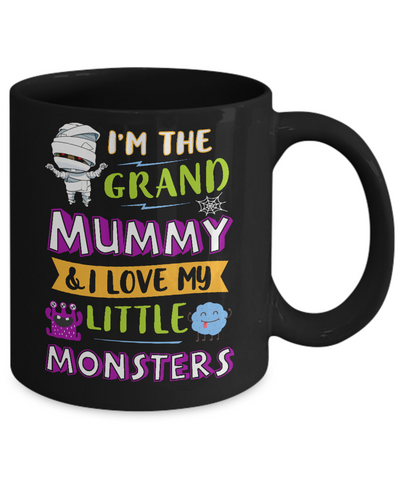 Halloween I'm The Grand Mummy And I Love My Little Monsters Mug-Coffee Mug-11oz Mug-Black