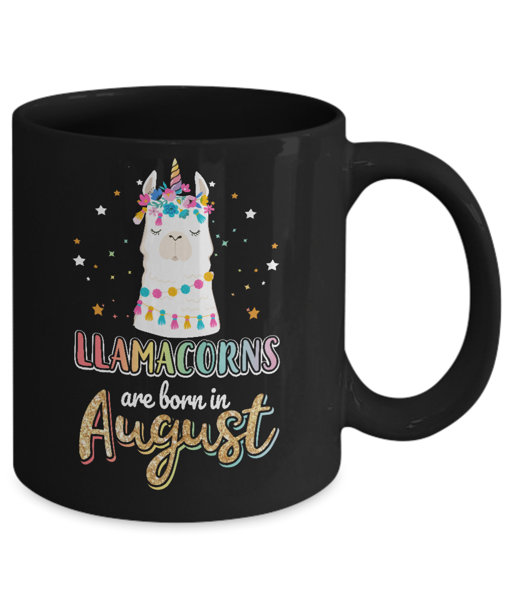 Llama Unicorn Llamacorns Born In August Birthday Gift Mug-Coffee Mug-11oz Mug-Black