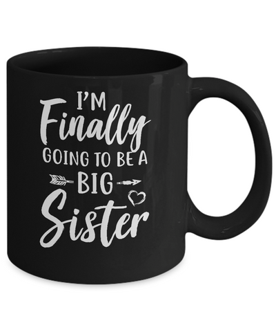 Cute I Am Finally Going To Be A Big Sister Mug-Coffee Mug-11oz Mug-Black
