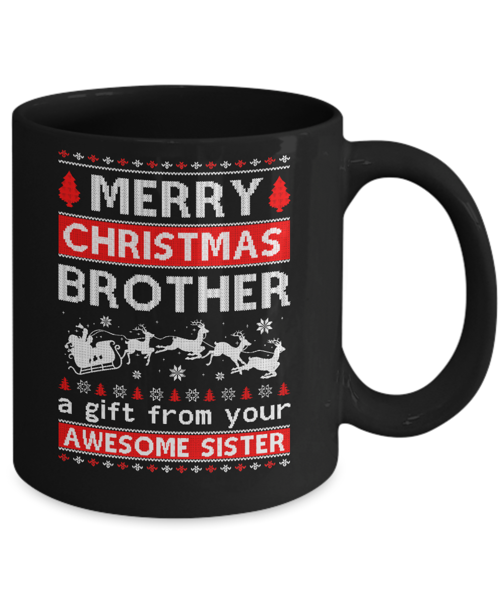 Merry Christmas Brother A Gift From Your Sister Sweater Mug-Coffee Mug-11oz Mug-Black