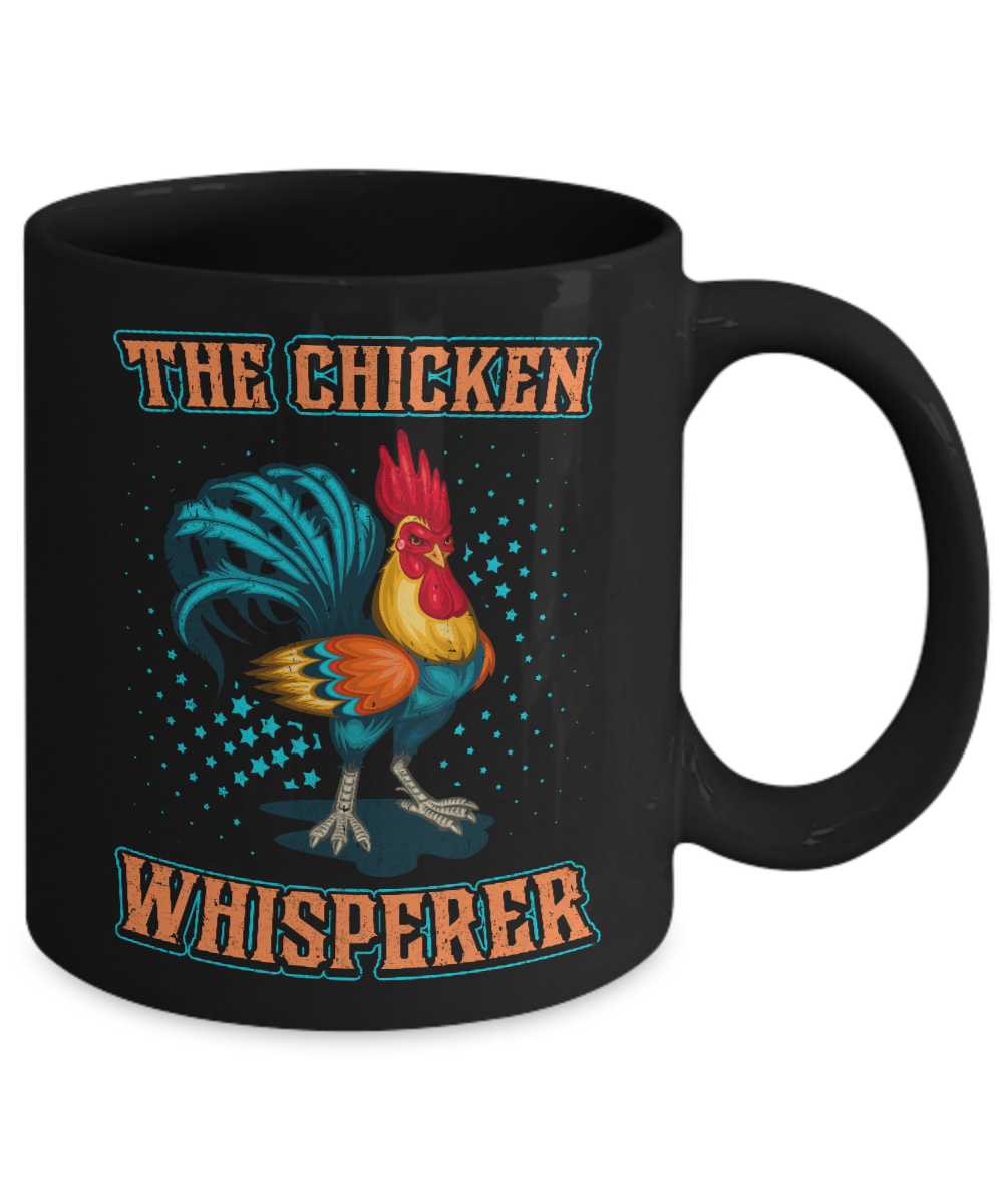 The Chicken Whisperer Funny Farmer Mug-Coffee Mug-11oz Mug-Black