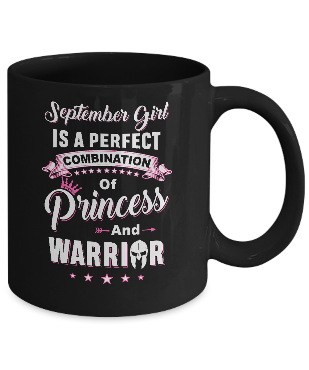 September Girl Is Perfect Princess Warrior Birthday Gift Mug-Coffee Mug-11oz Mug-Black