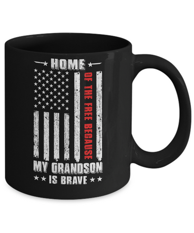 Home Of The Free Because My Grandson Is Brave Papa Grandma Mug-Coffee Mug-11oz Mug-Black
