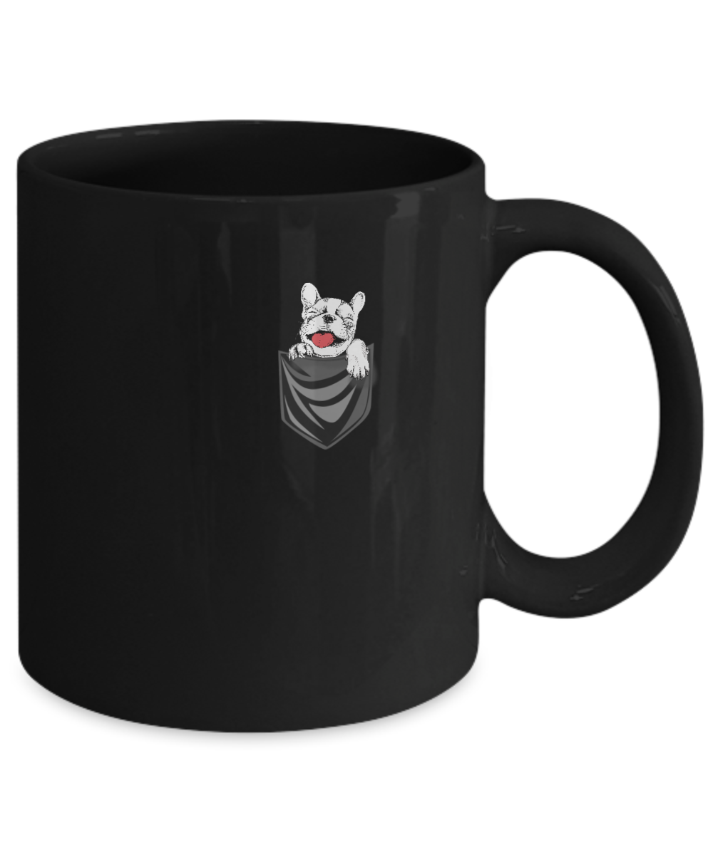 Funny Pocket French Bulldog Frenchie Dog Gift Mug-Coffee Mug-11oz Mug-Black