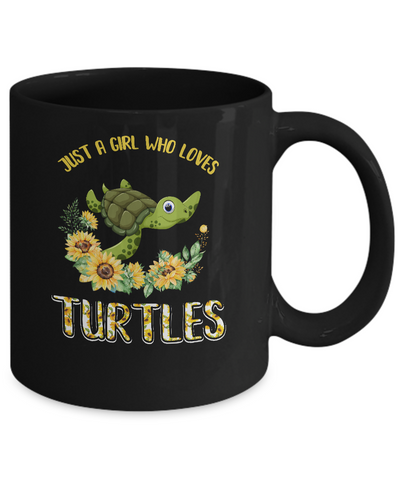 Just A Girl Who Loves Turtles And Sunflowers Mug-Coffee Mug-11oz Mug-Black