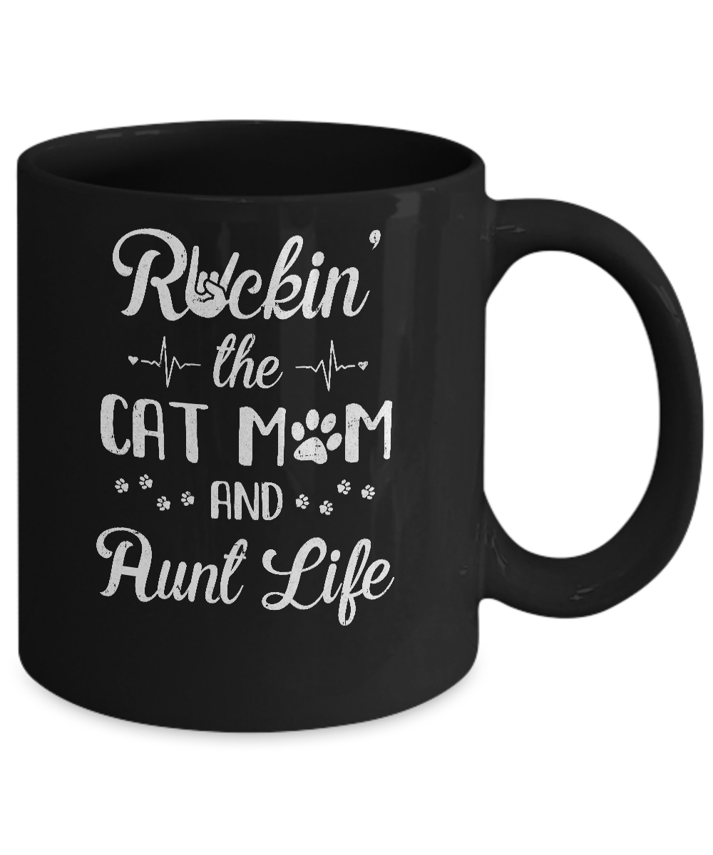 Rockin The Cat Mom Aunt Life Cat Lovers Mothers Day Mug-Coffee Mug-11oz Mug-Black