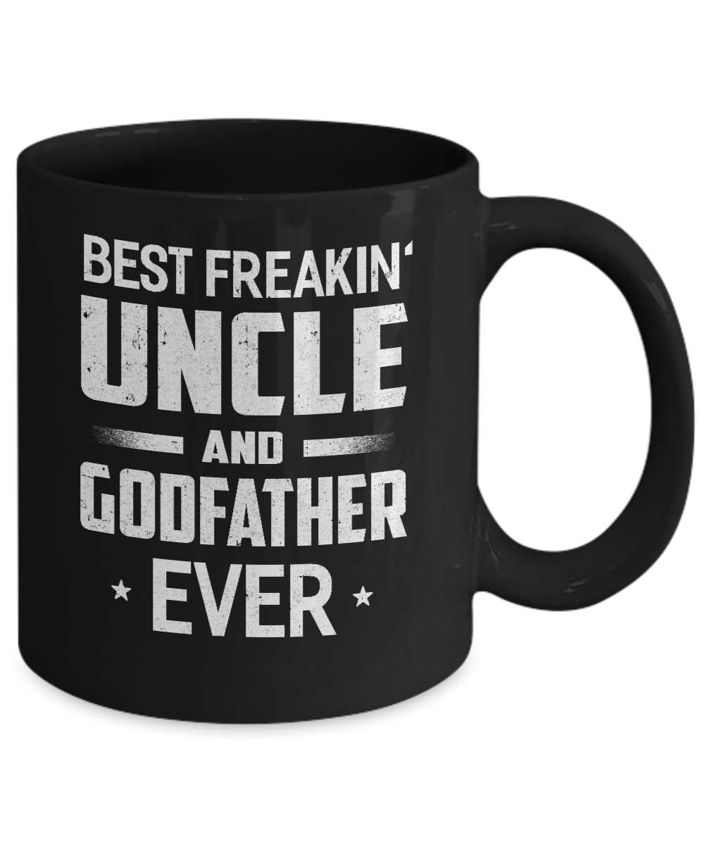 Best Freakin Uncle And Godfather Ever Mug-Coffee Mug-11oz Mug-Black