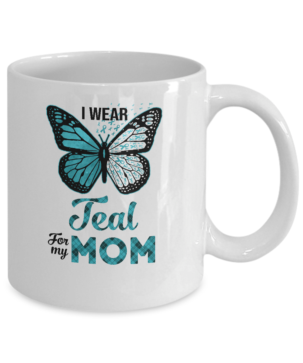 I Wear Teal For My Mom Butterfly Ovarian Cancer Awareness Mug-Coffee Mug-11oz Mug-White