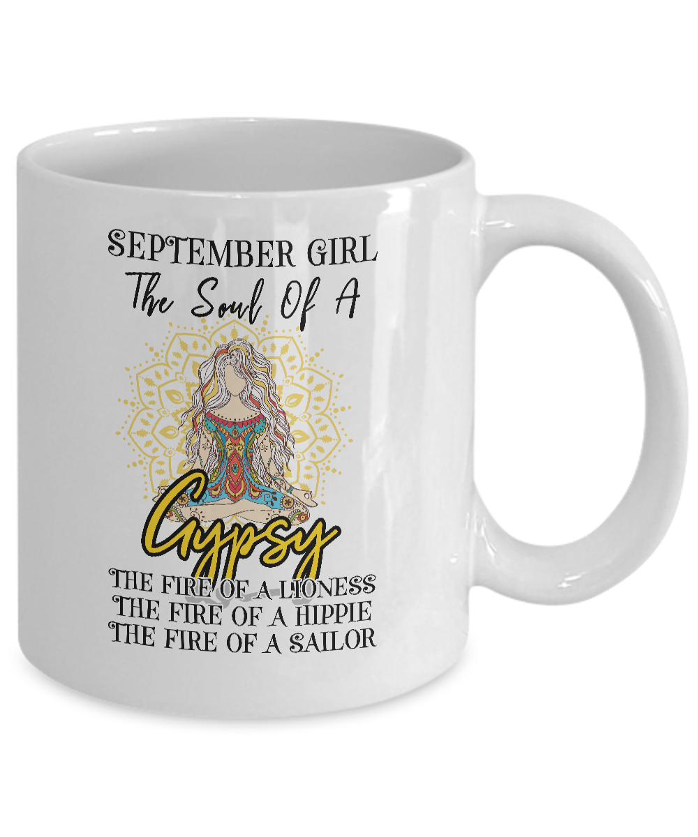 September Girl The Soul Of A Gypsy Funny Birthday Gift-Coffee Mug-11oz Mug-White