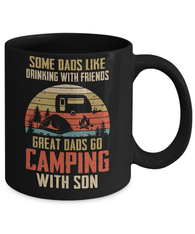 Dads Like Drinking Great Dads Go Camping With Son Mug-Coffee Mug-11oz Mug-Black