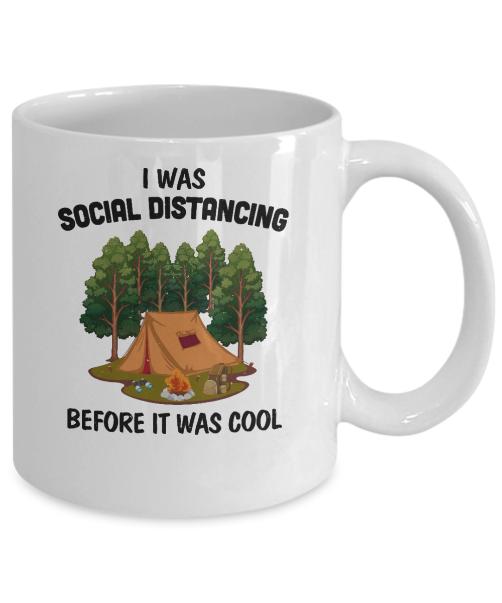 I Was Social Distancing Before It Was Cool Camping Lover Mug-Coffee Mug-11oz Mug-White