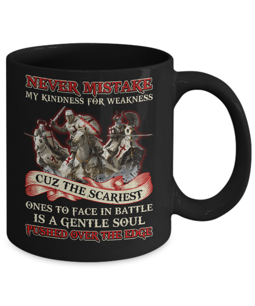 Knight Templar Never Mistake My Kindness For Weakness Mug-Coffee Mug-11oz Mug-Black