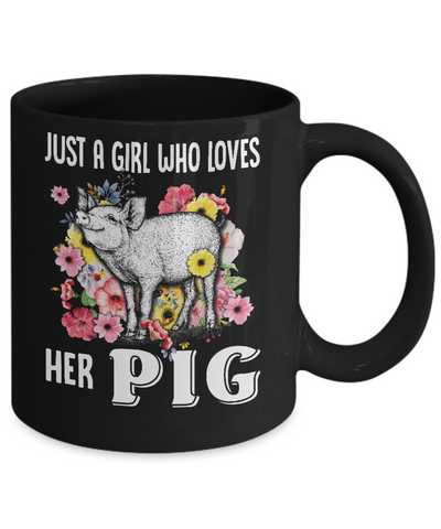 Just A Girl Who Loves Her Pig Mug-Coffee Mug-11oz Mug-Black