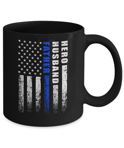 Police Thin Blue Line Husband Daddy Hero Fathers Day Gift Mug-Coffee Mug-11oz Mug-Black