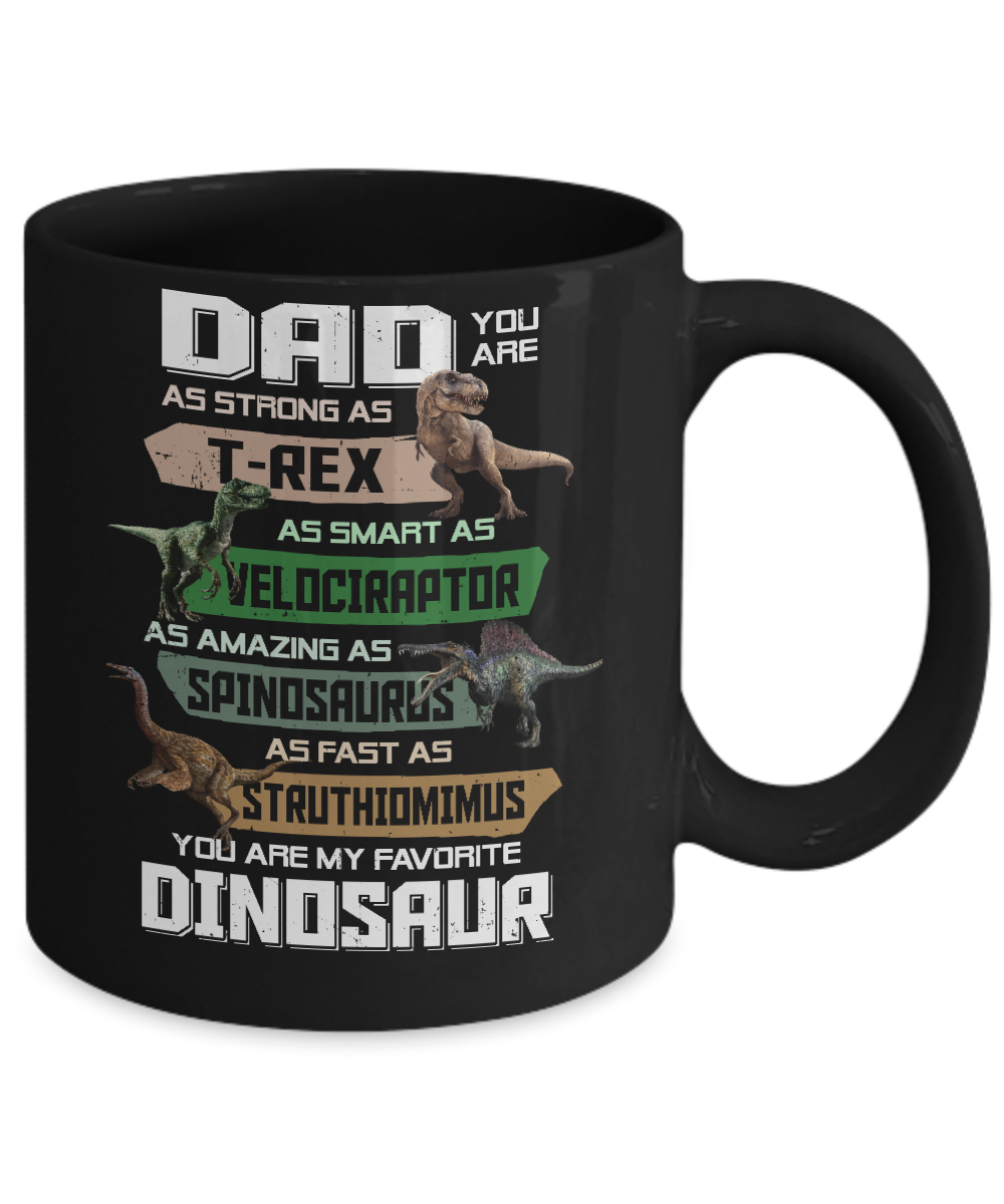 Dad You're My Favorite Dinosaur T-Rex Fathers Day Mug-Coffee Mug-11oz Mug-Black
