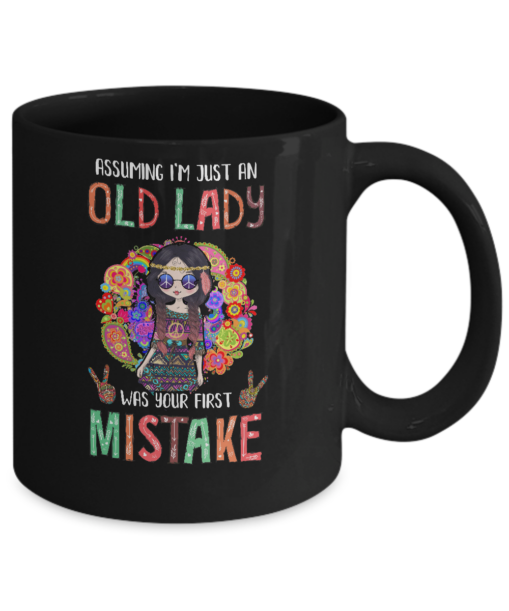 Assuming I'm Just An Old Lady Hippie Gift-Coffee Mug-11oz Mug-Black