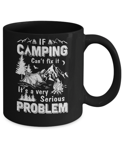 If Camping Can't Fix Funny Camping Sayings Mug-Coffee Mug-11oz Mug-Black