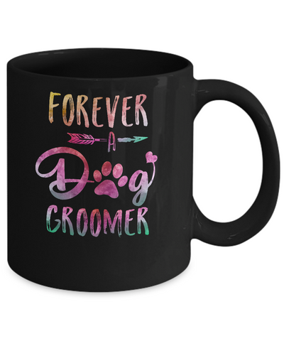 Dog Paw Hairstylist Forever A Dog Groomer For Women Mug-Coffee Mug-11oz Mug-Black