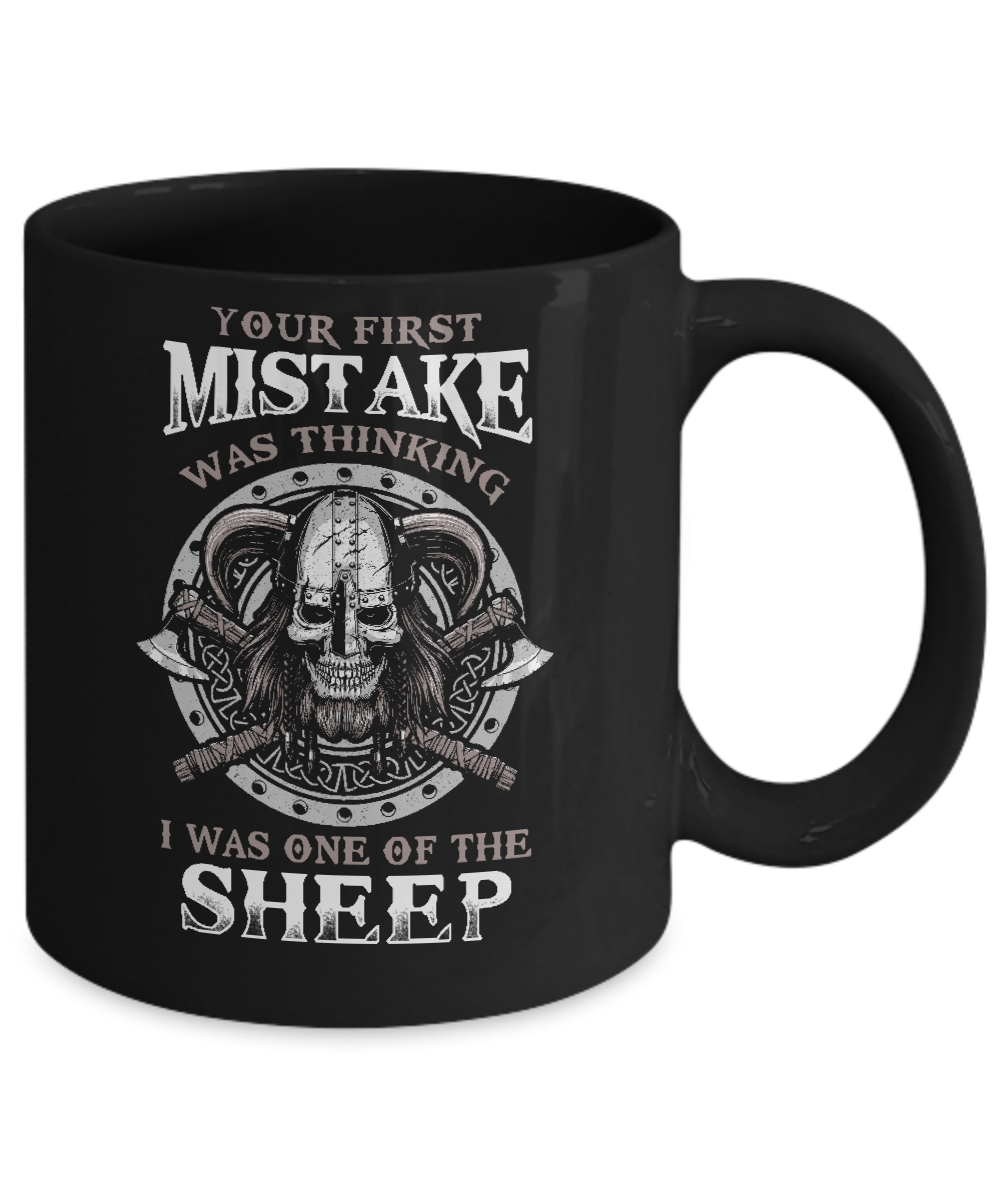 Your First Mistake Was Thinking Valhalla Viking Mug-Coffee Mug-11oz Mug-Black