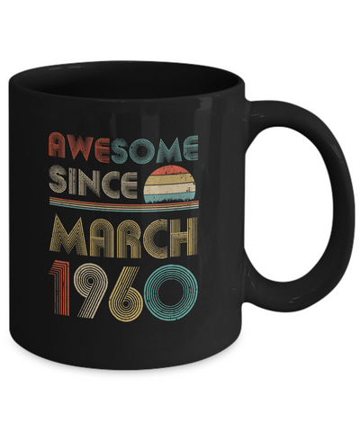Awesome Since March 1960 Vintage 61th Birthday Gifts Mug-Coffee Mug-11oz Mug-Black