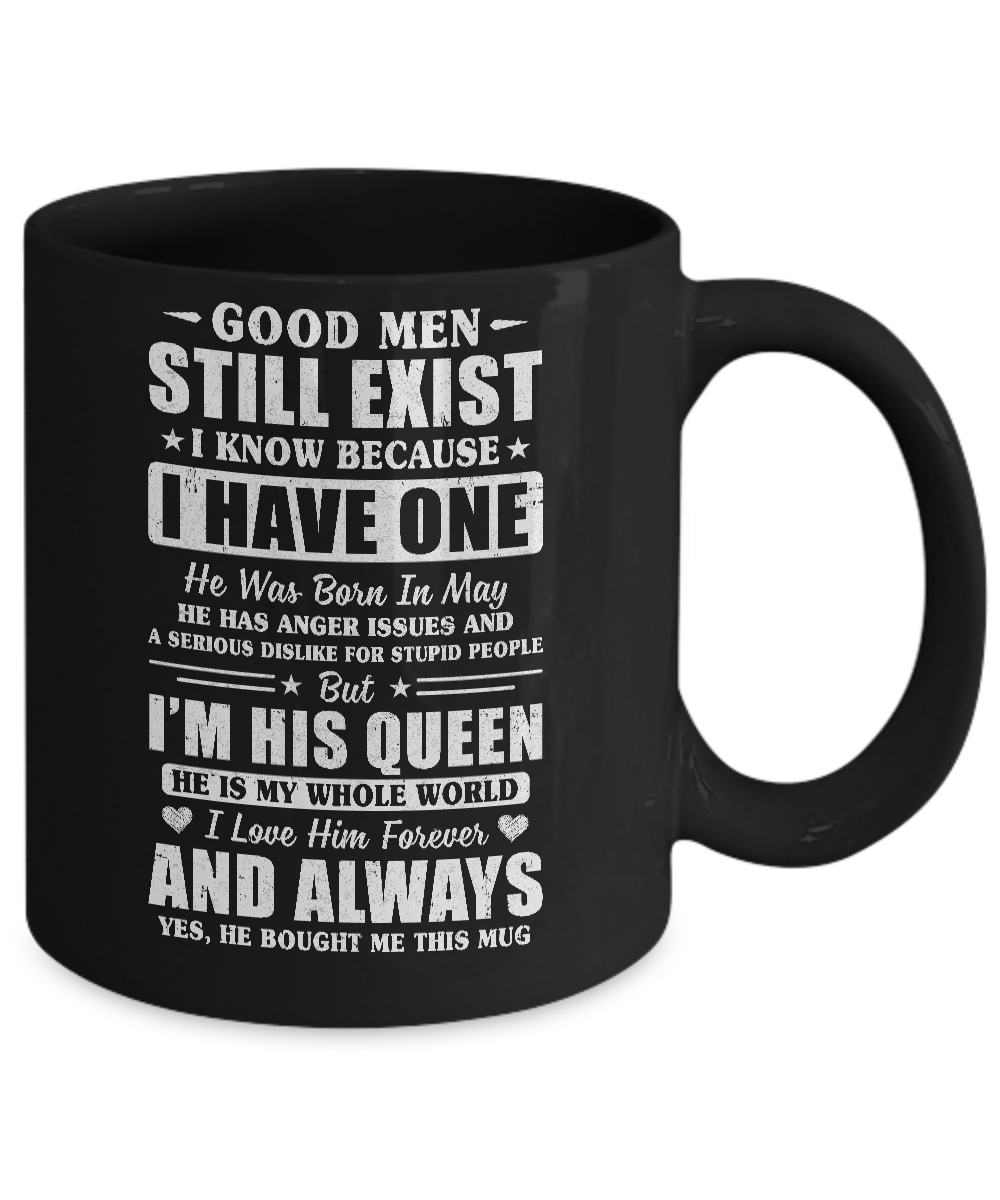 Good Men Still Exist He Born In May Husband Wife Gift Mug-Coffee Mug-11oz Mug-Black