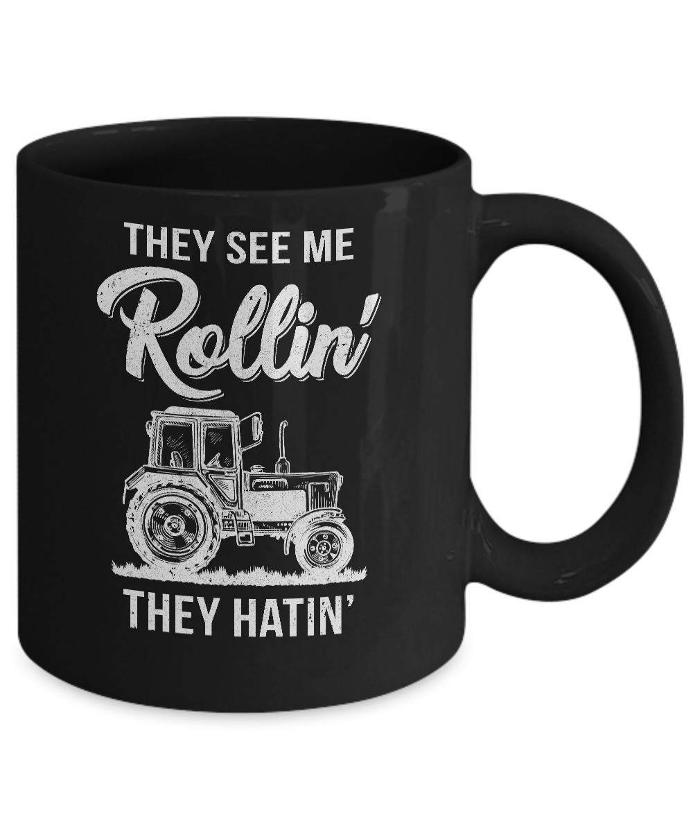 They See Me Rollin They Hatin Funny Tractor Mug-Coffee Mug-11oz Mug-Black