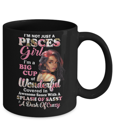 I'm Not Just A Pisces Girl February March Birthday Gifts Mug-Coffee Mug-11oz Mug-Black