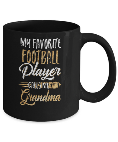 My Favorite Football Player Calls Me Grandma Gifts Mug-Coffee Mug-11oz Mug-Black