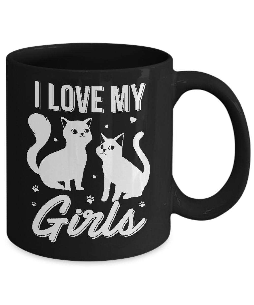 I Love My Girls Funny Cats Lover Mug-Coffee Mug-11oz Mug-Black