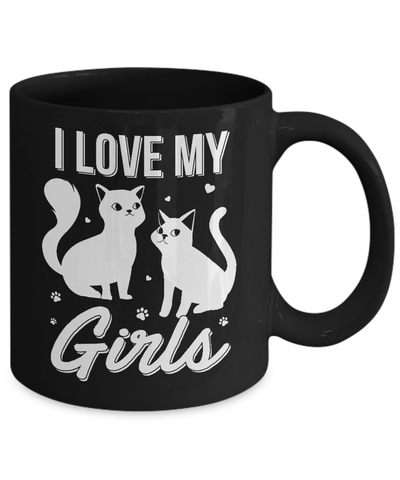 I Love My Girls Funny Cats Lover Mug-Coffee Mug-11oz Mug-Black