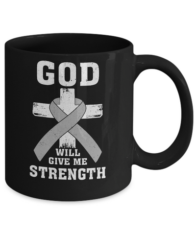 God Will Give Me Strength Grey Gray Cancer Ribbon Gift Mug-Coffee Mug-11oz Mug-Black