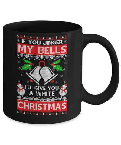 Jingle My Bells Funny Adult Christmas Xmas Mug-Coffee Mug-11oz Mug-Black