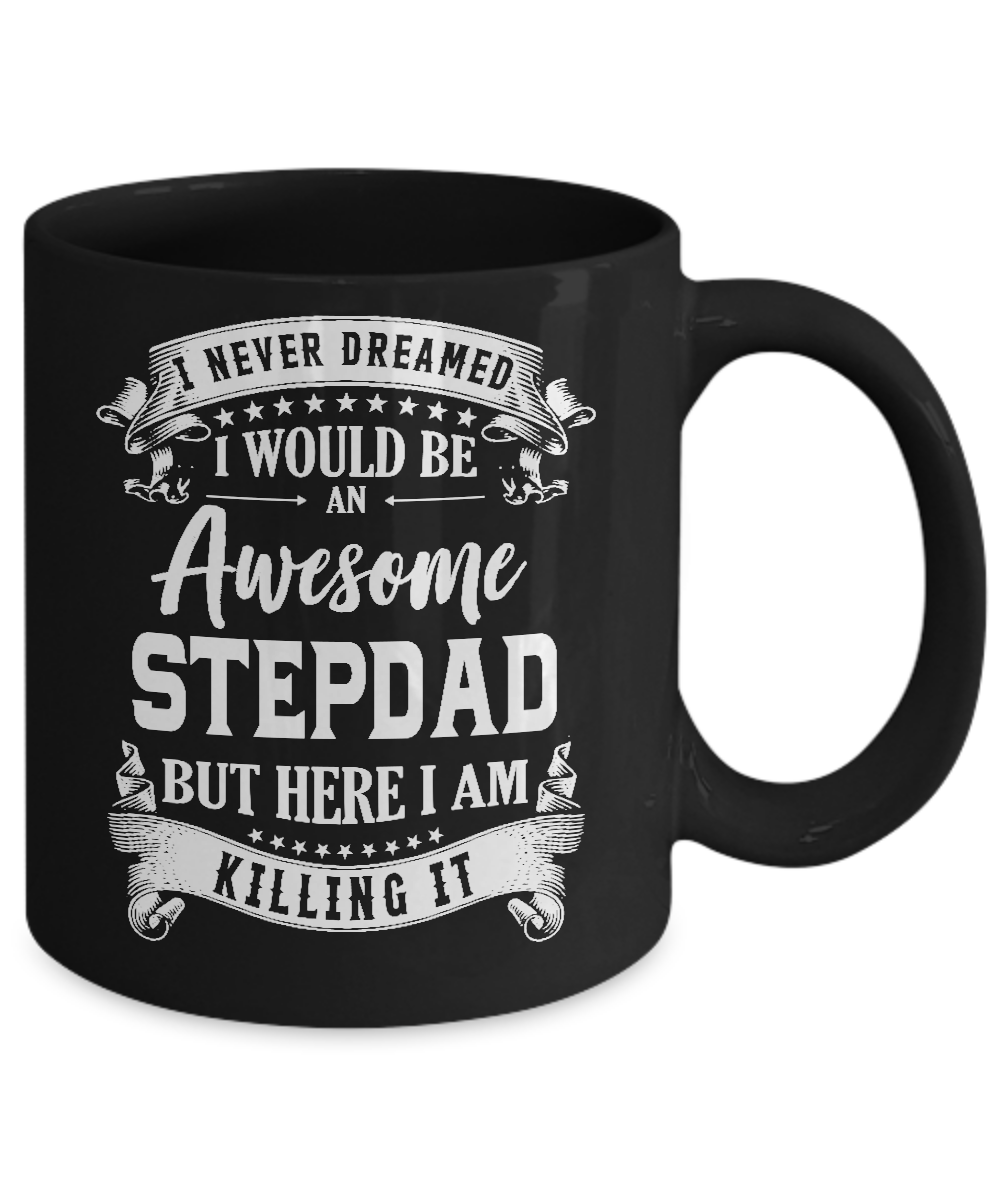 I Would Be An Awesome Stepdad Fathers Day Gifts Mug-Coffee Mug-11oz Mug-Black