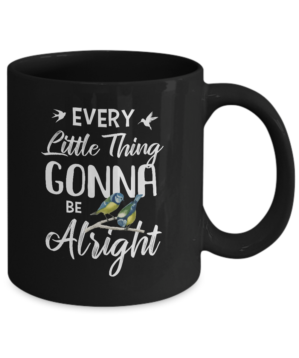 Every Little Thing Gonna Be Alright Mug-Coffee Mug-11oz Mug-Black