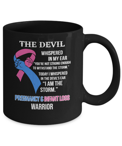 I Am The Storm Support Pregnancy Infant Loss Awareness Mug-Coffee Mug-11oz Mug-Black