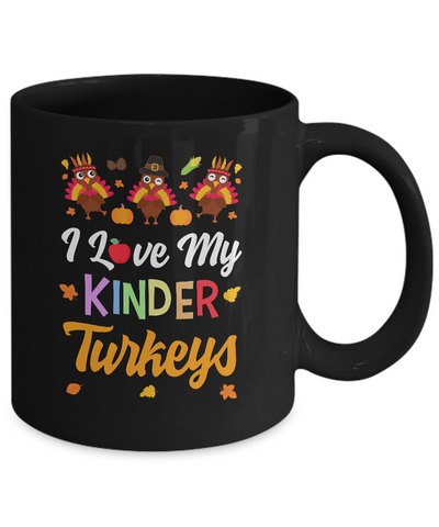 I Love My Kinder Turkeys Pumpkin Student School Teacher Mug-Coffee Mug-11oz Mug-Black
