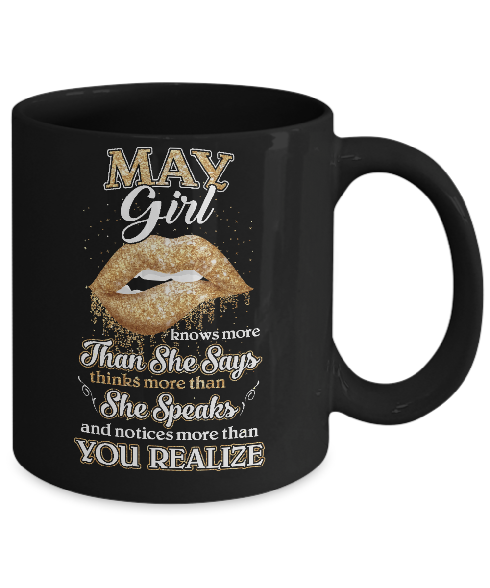 May Girl Knows More Than She Says Birthday Gift Mug-Coffee Mug-11oz Mug-Black