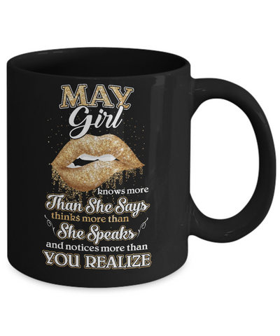 May Girl Knows More Than She Says Birthday Gift Mug-Coffee Mug-11oz Mug-Black