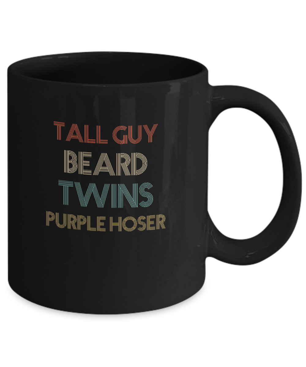 Tall Guy Beard Twins Purple Hoser Vintage Mug-Coffee Mug-11oz Mug-Black