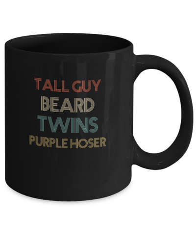 Tall Guy Beard Twins Purple Hoser Vintage Mug-Coffee Mug-11oz Mug-Black