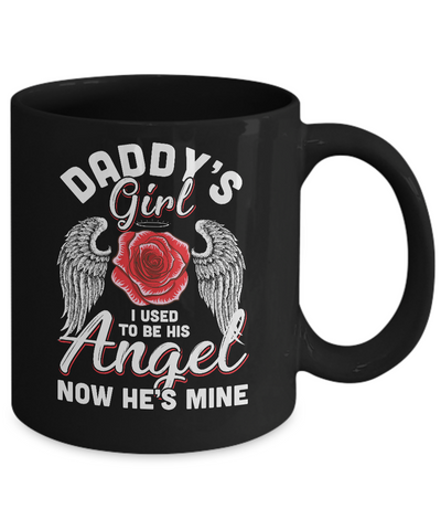 Daddy's Girl I Used To Be His Angel Now He Is Mine Memorial Mug-Coffee Mug-11oz Mug-Black