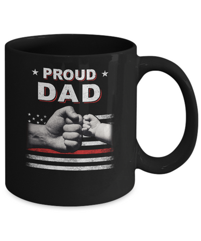 Proud Dad Fireman Firefighter Thin Red Line Flag Fathers Day Mug-Coffee Mug-11oz Mug-Black