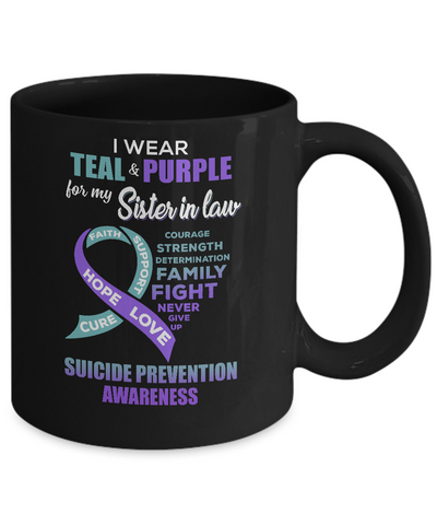 Suicide Prevention I Wear Teal And Purple For My Sister In Law Mug-Coffee Mug-11oz Mug-Black
